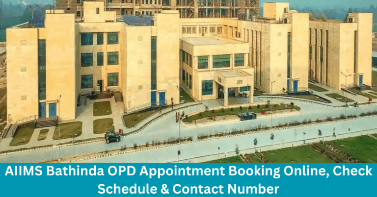 AIIMS Bathinda OPD Appointment Booking Online, Check Schedule & Contact Number