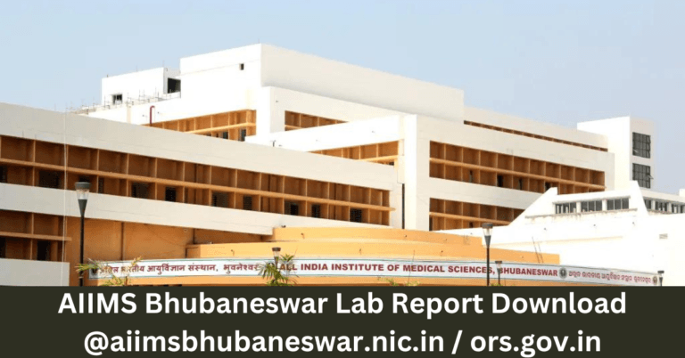 AIIMS Bhubaneswar Lab Report Download @aiimsbhubaneswar.nic.in / ors.gov.in