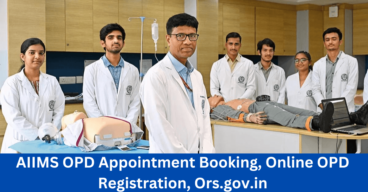 AIIMS OPD Appointment Booking, Online OPD Registration, Ors.gov.in