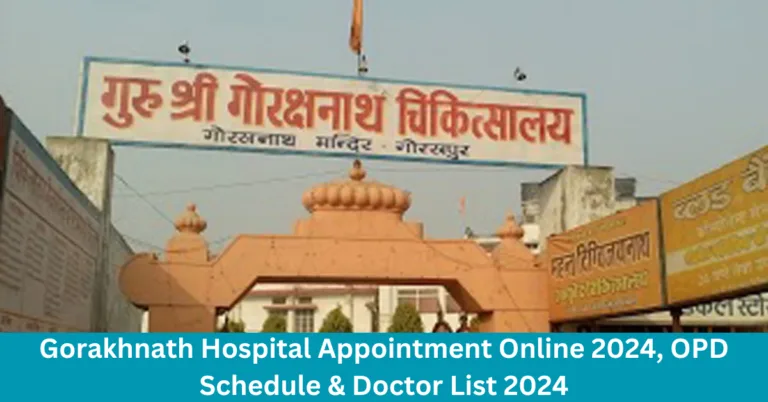 Gorakhnath Hospital Appointment Online 2024, OPD Schedule & Doctor List 2024